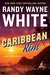Caribbean Rim (A Doc Ford Novel) by Randy Wayne White