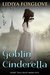 The Goblin Cinderella (Fairy Tale Heat, #5) by Lidiya Foxglove