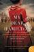 My Dear Hamilton A Novel of Eliza Schuyler Hamilton by Stephanie Dray