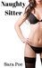 Naughty Sitter (Naughty Nanny's) by Sara Poe