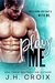 Play Me (Brit Boys Sports, #4)