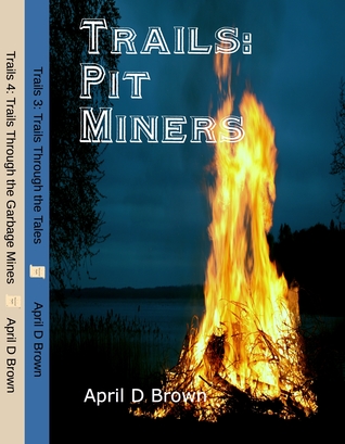 Trails Pit Miners