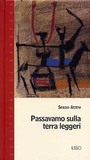 Passavamo sulla terra leggeri by Sergio Atzeni Passavamo sulla terra leggeri by Sergio Atzeni audiobook