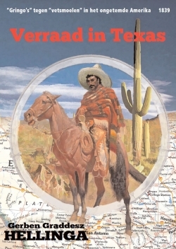 Verraad in Texas – Gerben Graddesz Hellinga Verraad in Texas – Gerben Graddesz Hellinga