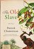 The Old Slave by Patrick Chamoiseau