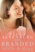 Branded with a Kiss (The Sweetheart Brand #2) by Paula Altenburg