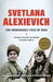 The Unwomanly Face of War by Svetlana Alexievich