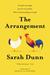 The Arrangement by Sarah Dunn