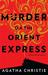 Murder on the Orient Express (Hercule Poirot #10) by Agatha Christie