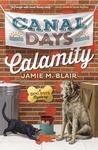 Canal Days Calamity (A Dog Days Mystery #2)
