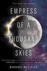 Empress of a Thousand Skies (Empress of a Thousand Skies #1)