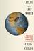 Atlas of a Lost World Travels in Ice Age America by Craig Childs