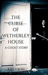 The Curse of Wetherley House cover