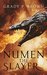 Numen the Slayer (Magnus Dynasty Saga #1) by Grady P. Brown