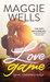 Love Game (Love Games, #1) by Maggie Wells