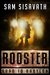 Rooster (Road To Babylon, #3) by Sam Sisavath