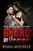 Bound by Vengeance (Ravage MC Bound, #3) by Ryan Michele