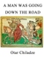 A Man Was Going Down the Road by Otar Chiladze