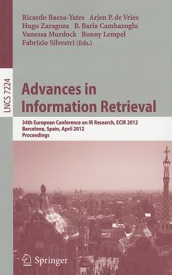 advances-in-information-retrieval-34th-european-conference-on-ir-research-ecir-2012-barcelona-spain-april-1-5-2012-proceedings