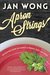 Apron Strings Navigating Food and Family in France, Italy, and China by Jan Wong