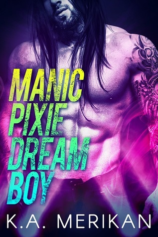 Manic Pixie Dream Boy (The Underdogs, #1)