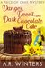 Danger, Deceit and Dark Chocolate Cake A Piece of Cake Mystery (Piece of Cake Mysteries Book 3) by A.R. Winters