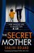 The Secret Mother by Shalini Boland