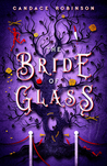The Bride of Glass (Glass Vault, #2)