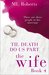 The Wife – Part Four Till Death Do Us Part (The Wife) by M.L. Roberts