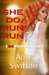 She Do Run Run A Shot of Romantic Suspense by Amy Swifton