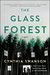 The Glass Forest by Cynthia Swanson