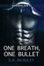 One Breath, One Bullet (The Borders War, #1) by S.A. McAuley