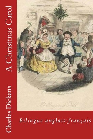A Christmas Carol: Bilingue anglais-français
