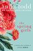 The Spring Girls A Modern-Day Retelling of Little Women by Anna Todd