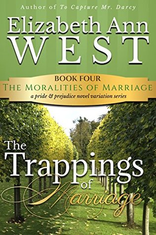 The Trappings of Marriage: A Pride & Prejudice Novel Variation por Elizabeth Ann West DJVU PDF FB2