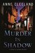 Murder in Shadow (New Scotland Yard/Doyle and Acton, #6) by Anne Cleeland