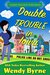 Double Trouble in Iowa (Izzy Lewis Mysteries, #2) by Wendy Byrne