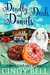 Deadly Deals and Donuts (Donut Truck Mystery #1) by Cindy Bell