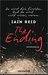 The Ending - Du wirst dich fürchten. Und du wirst nicht wissen, warum by Iain Reid