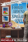 Fooled Around and Spelled In Love (The Happily Everlasting Series, #3)