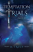 Temptation Trials Part II by B. Truly