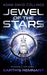Jewel of The Stars - Season 1 Episode 1 - Earth's Remnant by Adam David Collings