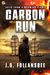 Carbon Run (Tales From A Warming Planet, #2) by J.G. Follansbee