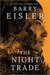 The Night Trade (Livia Lone, #2) by Barry Eisler