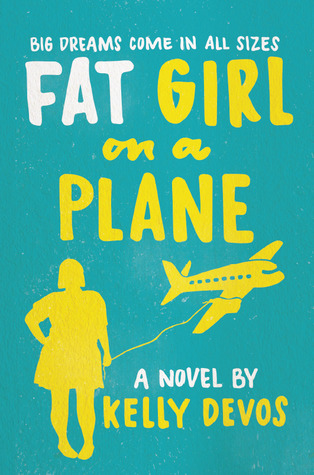 Fat Girl on a Plane by Kelly deVos