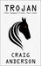 Trojan (The Tempest Files #1) by Craig Anderson
