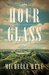 Hour Glass by Michelle Rene