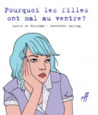 Pourquoi les filles ont mal au ventre?