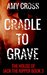 Cradle to Grave (The House of Jack the Ripper Book 3) by Amy Cross