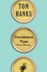 Uncommon Type: Some Stories cover